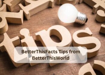 BetterThisFacts Tips from BetterThisWorld