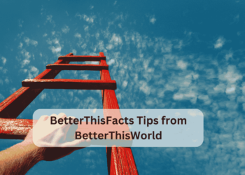 BetterThisFacts Tips from BetterThisWorld