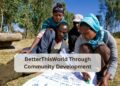 BetterThisWorld Through Community Development
